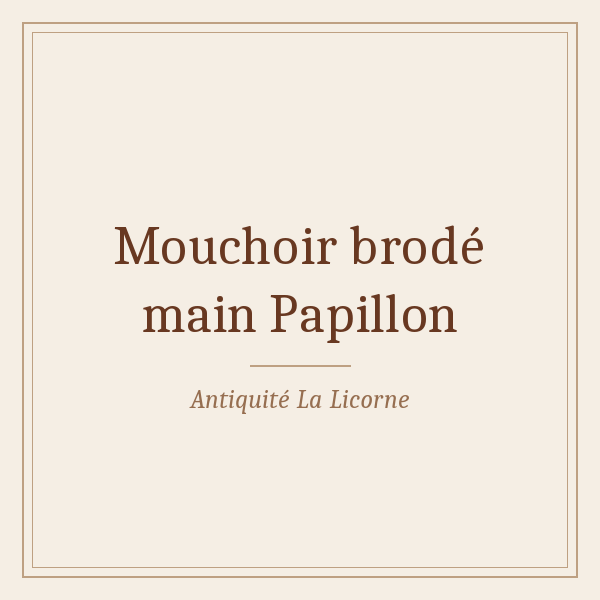 Mouchoir brodé main